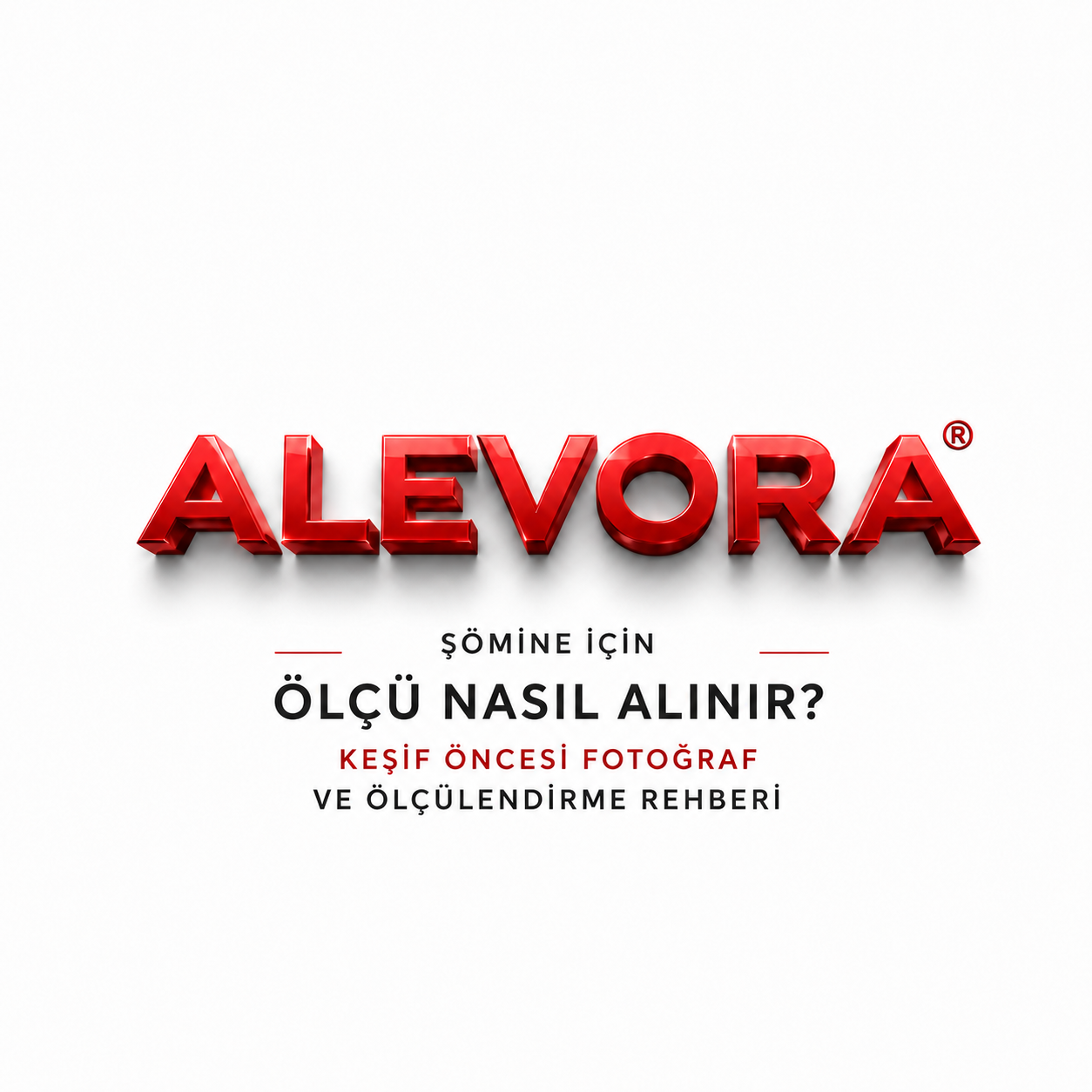 Şömine İçin Ölçü Nasıl Alınır? Keşif Öncesi Fotoğraf ve Ölçülendirme Rehberi