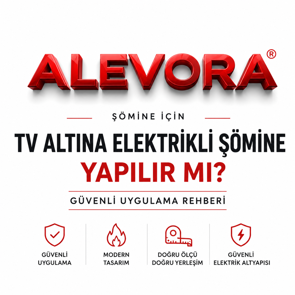 TV Altına Şömine Yapılır mı? Güvenli Uygulama Rehberi | Alevora®