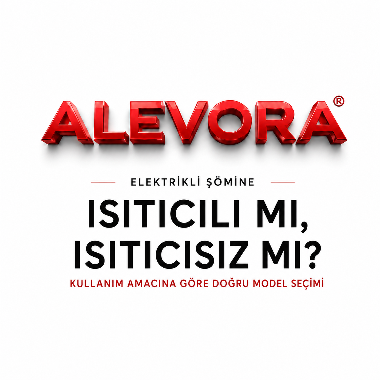 Elektrikli Şömine Isıtıcılı mı, Isıtıcısız mı? 