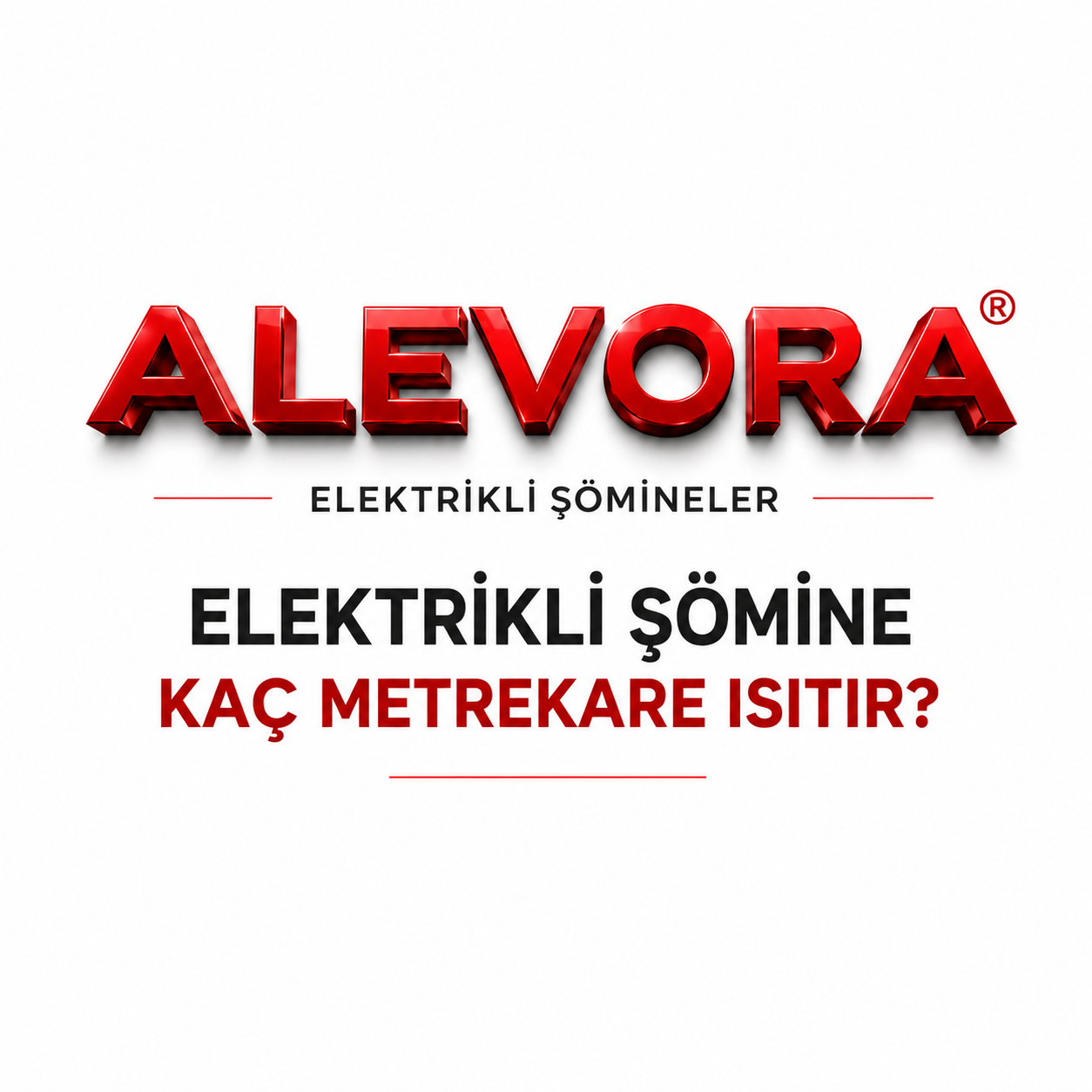 Elektrikli Şömine Kaç Metrekare Isıtır? Isıtma Gücü ve Oda Büyüklüğü Rehberi